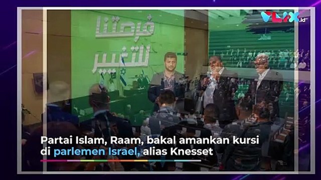 MENGEJUTKAN! Partai Islam Raih Kursi di Parlemen Israel!