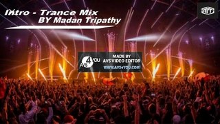 Intro |Trance Mix| DJ Manty