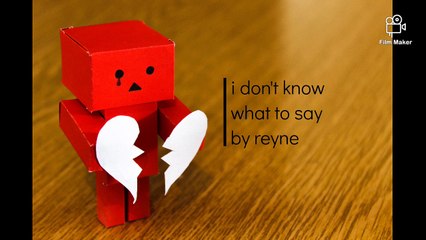 i don't know what to say