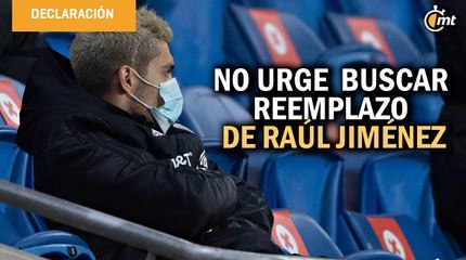 Gerardo Martino no ve urgente buscar reemplazo de Raúl Jiménez