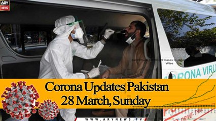 Corona Updates Pakistan 28 March, Sunday | ARY News |