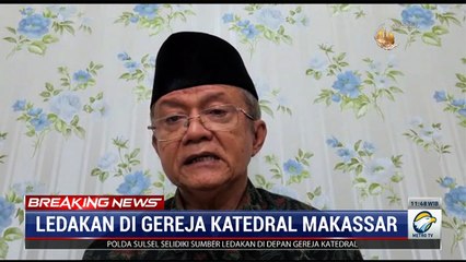 MUI Kutuk Keras Ledakan di Gereja Katedral Makassar