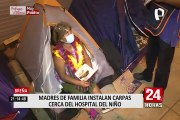 Madres de familia acampan en las afueras del Hospital del Niño