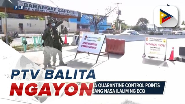 PNP, nagtalaga ng 1,106 na quarantine control points sa NCR+ areas habang nasa ilalim ng ECQ