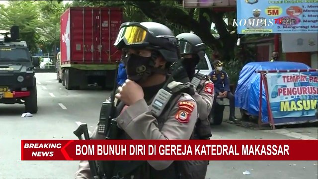 Jokowi Perintahkan Kapolri Bongkar Jaringan Pelaku Bom Bunuh Diri di Gereja Katedral Makassar