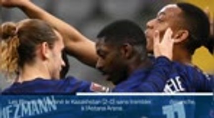 Bleus - Victoire logique au Kazakhstan