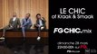 LE CHIC OF KRAAK & SMAAK | FG CHIC | LIVE DJ MIX | RADIO FG 