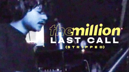 The Million - Last Call