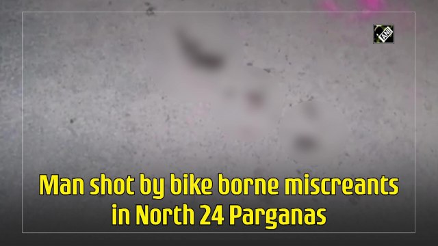 Man shot by bike borne miscreants in West Bengal's North 24 Parganas