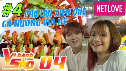 Vi Hành Cùng Sao - Tập 04