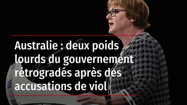 Australie : deux poids lourds du gouvernement rétrogradés après des accusations de viol