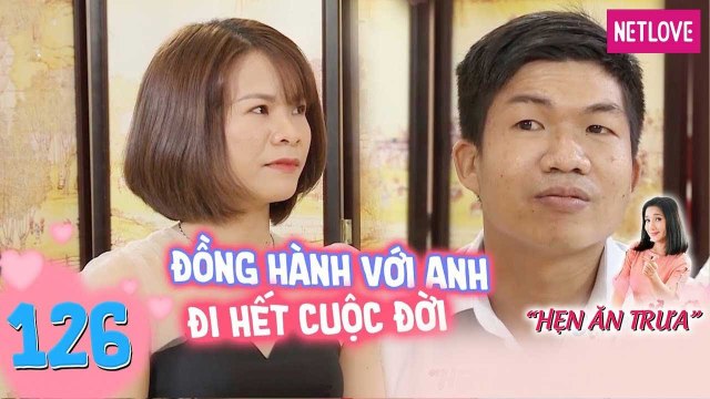 Hẹn Ăn Trưa - Tập 126: Nữ hộ sinh xinh đẹp bị từ chối bởi chàng kĩ sư bận rộn