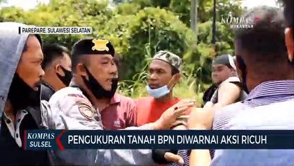 Pengukuran Tanah BPN Diwarnai Aksi Ricuh
