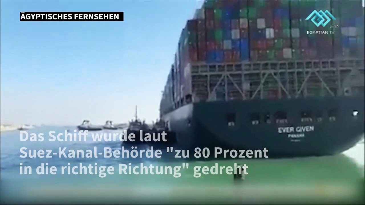 Suez-Kanal: "Ever Given" "zu 80 Prozent gedreht"