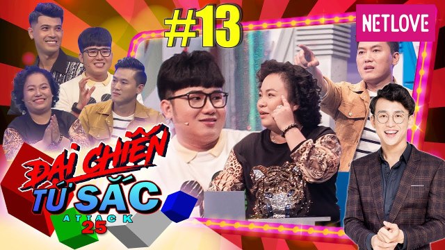 Đại Chiến Tứ Sắc | Attack25​ - Tập 13: Tiko khổ sở bị Quách Ngọc Tuyên Lê Trang ra sức cản địa