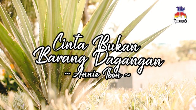 Annie Ibon - Cinta Bukan Barang Dagangan (Official Lyric Video)