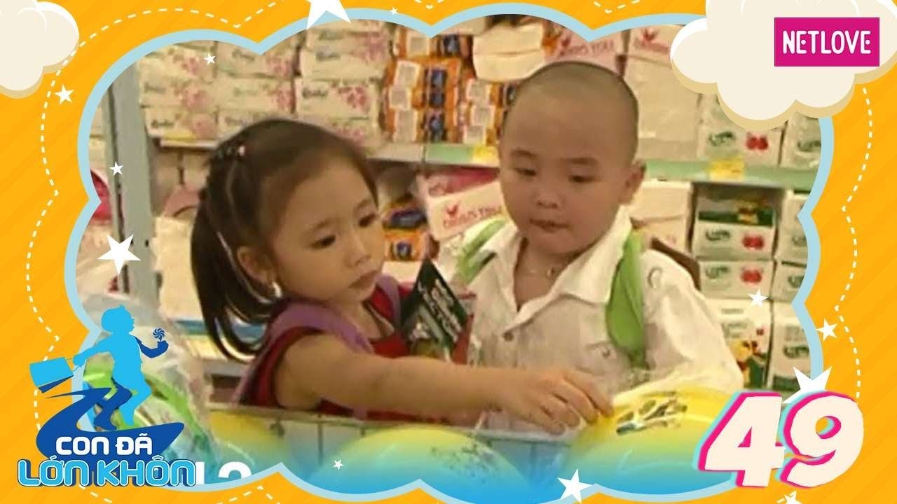 Con Đã Lớn Khôn - Tập 49: Cô bé hạt tiêu - Bé T...