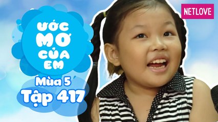 Ước Mơ Của Em | Mùa 5 - Tập 417: Phổ nhạc cho bài thơ