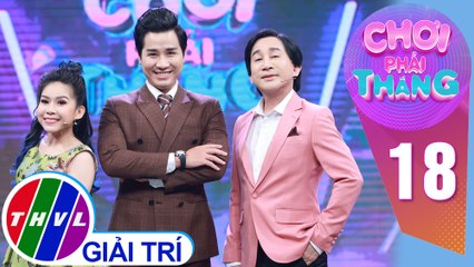 Kim Tử Long xứng đáng với danh hiệu “thánh ăn gian” của năm | Chơi Phải Thắng – Tập 18: Vòng 3