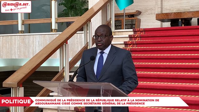 Communiqué de la présidence de la république relatif à la nomination de Abdourahmane Cissé comme Secrétaire Général de la présidence