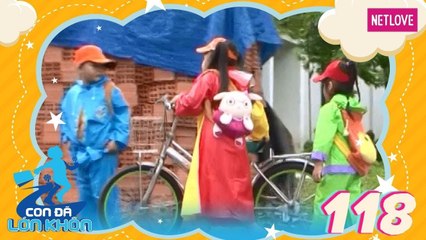 Con Đã Lớn Khôn - Tập 118: Bé Ốc Mít, Bi, Tuyền