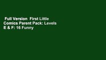 Full Version  First Little Comics Parent Pack: Levels E & F: 16 Funny Books That Are Just the
