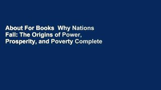 About For Books  Why Nations Fail: The Origins of Power, Prosperity, and Poverty Complete