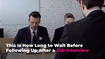 This Is How Long to Wait Before Following Up After a Job Interview