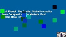 Full E-book  The Divide: Global Inequality from Conquest to Free Markets  Best Sellers Rank : #2