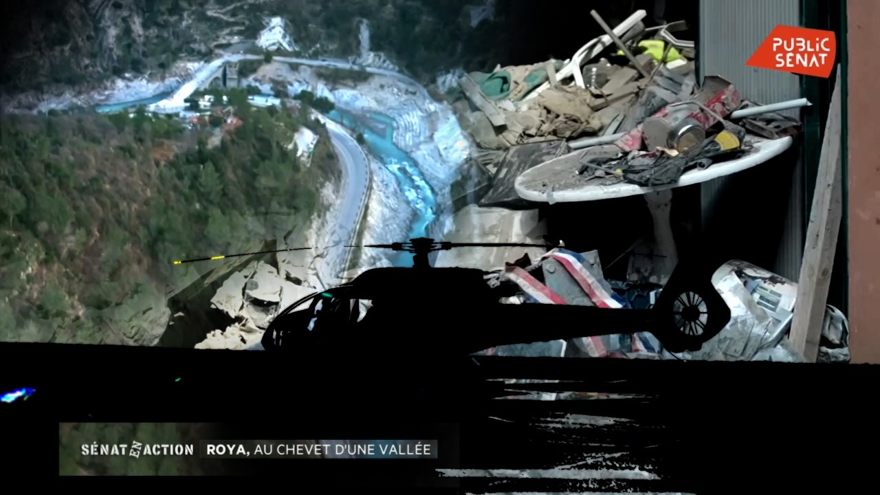 Roya, au chevet d'une vallée - Sénat en action (04/12/2020)