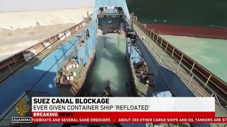Stranded Ever Given back afloat in Suez Canal