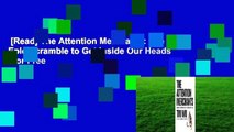 [Read] The Attention Merchants: The Epic Scramble to Get Inside Our Heads  For Free