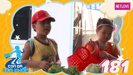 Con Đã Lớn Khôn - Tập 181: Hành trình Bé Phát, Như