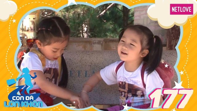 Con Đã Lớn Khôn - Tập 177: Thung lũng tình yêu - Bé Thung lũng tình yêu