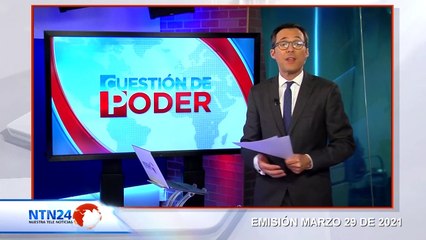 CAPSULA CUESTION DE PODER 29 DE MARZO 2021