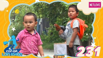 Con Đã Lớn Khôn - Tập 231: Chú gà rắc rối và sự cố hotboy "cởi truồng" giữa đường