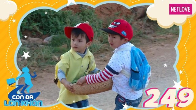 Con Đã Lớn Khôn - Tập 249: Cuộc chiến giữa 2 hotboy và chú robot biết bay