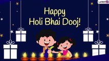 Happy Holi Bhai Dooj 2021! Send Greetings, HD Images & Brother-Sister Bond Quotes