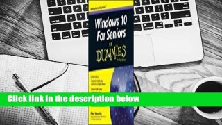 Full E-book  Windows 10 for Seniors for Dummies  For Kindle