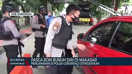 Download Video: Pasca Bom Bunuh Diri Di Makassar, Pengamanan Di Polda Gorontalo Ditingkatkan