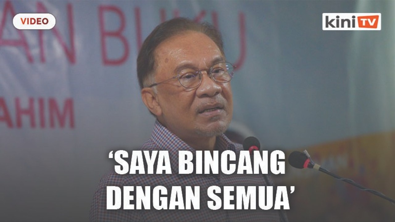 'Saya kata berbincang, saya bincang dengan semua' - Anwar