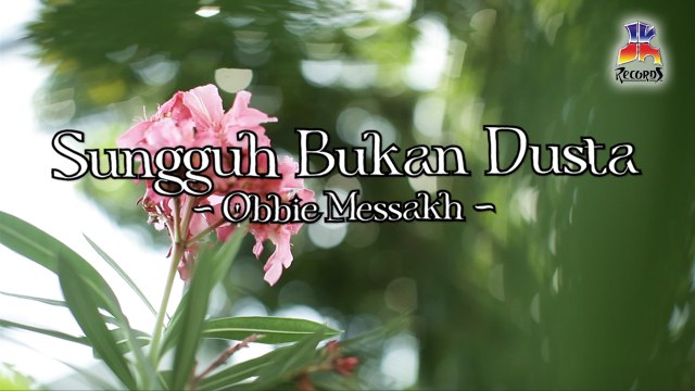 Obbie Messakh - Sungguh Bukan Dusta (Official Lyric Video)