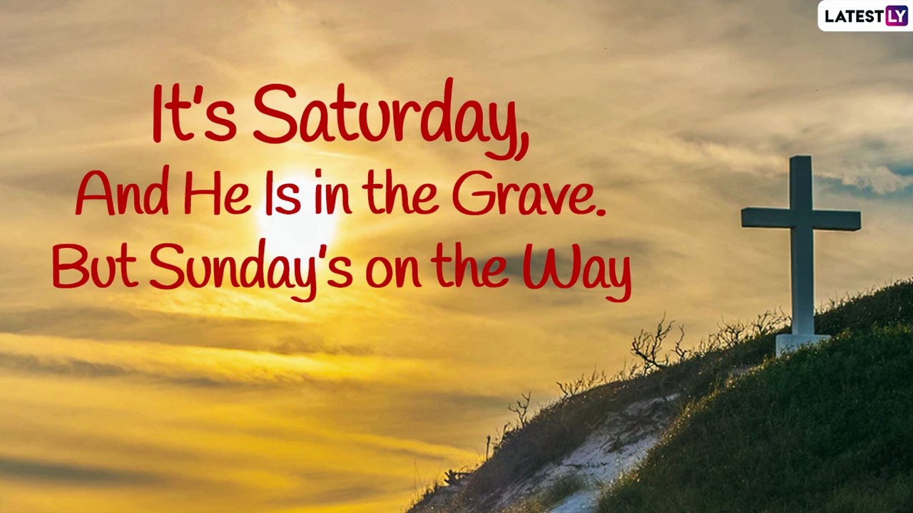 Holy Saturday 2021 Messages, Quotes, Thoughts &...