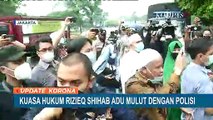 Heboh! Kuasa Hukum Rizieq Shihab Adu Mulut dengan Polisi