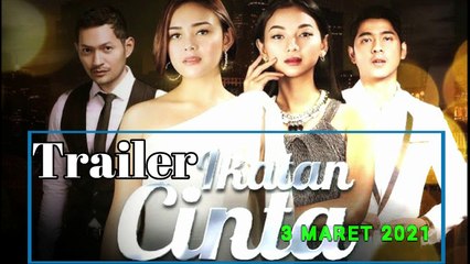 Trailer Ikatan Cinta 3 Maret 2021
