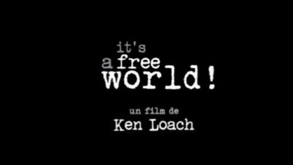 IT'S A FREE WORLD |2007| VOSTFR ~ WebRip