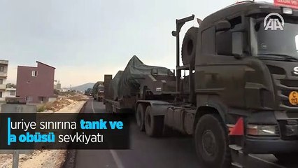 Suriye sınırına tank ve fırtına obüsü sevkiyatı