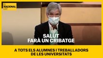 Salut farà un cribratge a tots els alumnes i treballadors de les universitats