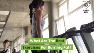 Whats The Best Exercise For Burning Belly Fat | HEALTH ZONE