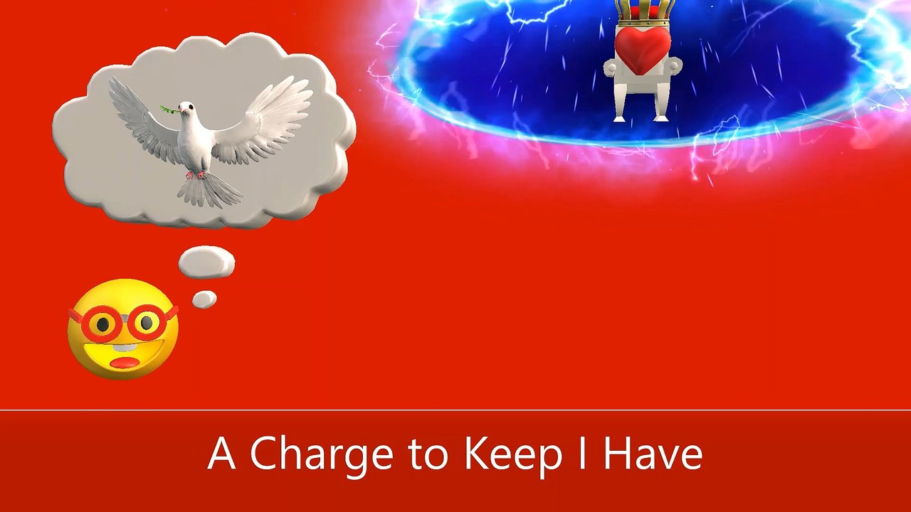 A Charge to Keep I Have